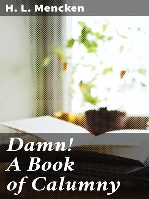 cover image of Damn! a Book of Calumny